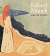 Edvard Munch: Master Prints