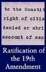 Certificate of Ratification of the Nineteenth Amendment to the Constitution, Accompanied by Resolution and Transcript of the Journals of the two Houses of the General Assembly of the State of Tennessee, 8/24/1920 (ARC ID 306664)