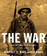 N-01-THEWAR - The War:  An Intimate History, 1941 - 1945
