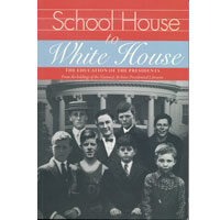 School House to White House: The Education of the Presidents (softcover)