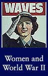 Women and World War II (ARC ID 513651)