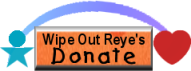 Donate: Wipe Out Reye's Syndrome