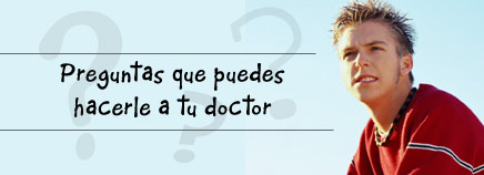 Preguntas que puedes hacerle a tu doctor