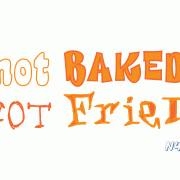 Not Baked Not Fried