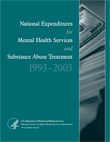 National Expenditures for Mental Health Services and Substance Abuse Treatment, 1993-2003