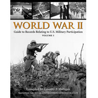 World War II: Guide to Records Relating to U.S. Military Participation - Volumes 1 and 2