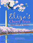 Eliza's Cherry Trees: Japan's Gift to America 