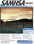 SAMHSA News: Rural Substance Abuse: Overcoming Barriers to Prevention and Treatment