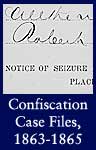 Confiscation Case Files, 1863-1865 (ARC ID 27909)
