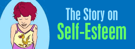 The Story on Self-Esteem