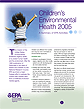 Children's Environmental Health 2005: A Summary of EPA Activities (October 2005)