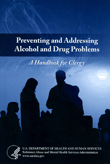 Preventing and Addressing Alcohol and Drug Problems: A Handbook for Clergy