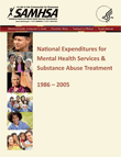 National Expenditures for Mental Health Services and Substance Abuse Treatment, 1986-2005