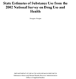 State Estimates of Substance Use from the 2002 National Survey on Drug Use and Health (NSDUH)
