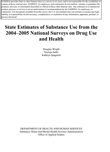 State Estimates of Substance Use from the 2004-2005 National Surveys on Drug Use and Health (NSDUH)