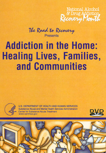 Addiction in the Home: Healing Lives, Families, and Communities