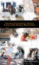 Cover image of brochure entitled 
Children's Environmental Health: A Call for Global 
Protection
