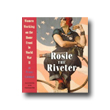 N-02-2899 - Rosie the Riveter: Women Working on the Home Front in World War II