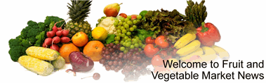 Welcome to Fruit and Vegetable Market News