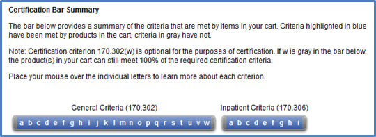 This screenshot depicts a complete Certification Bar Summary, which provides a summary of all the certification criteria that are met by items in your cart. Both General Criteria (170.302) and Inpatient Criteria (170.306) are shown as part of the Certification Bar Summary. Since the products in the cart depicted here meet 100 percent of the criteria, the user can click the 