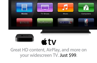 Apple TV. Great HD content, AirPlay, and more on your widescreen TV. Just $99.