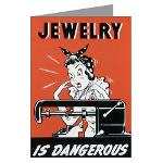 Jewelry Is Dangerous Greeting Card