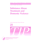 TIP 25: Substance Abuse Treatment and Domestic Violence