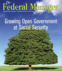 federal manager magazine cover with headline saying growing open government at social security