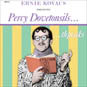 Ernie Kovacs Presents Percy Dovetonsils...thpeaks 