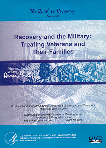 Recovery and the Military: Treating Veterans and Their Families