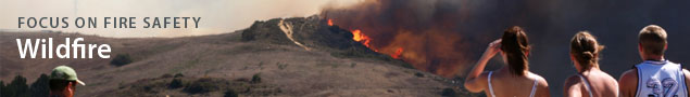 Focus on Fire Safety: Wildfire