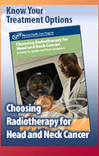 Understanding Radiotherapy for Head and Neck Cancer: A Guide for Adults and Their Caregivers