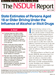 State Estimates of Persons Aged 18 or Older Driving Under the Influence of Alcohol or Illicit Drugs