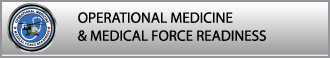 Operational Medicine & Medical Force Readiness