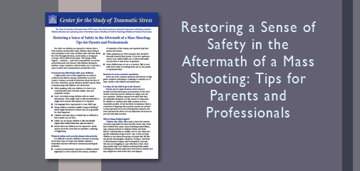 Restoring a Sense of Safety in the Aftermath of a Mass Shooting: Tips for Parents and Professionals