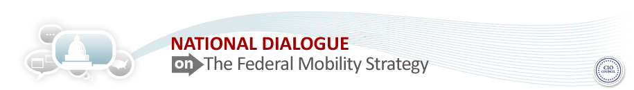 A National Dialogue on The Federal Mobility Strategy. CIO Council seal