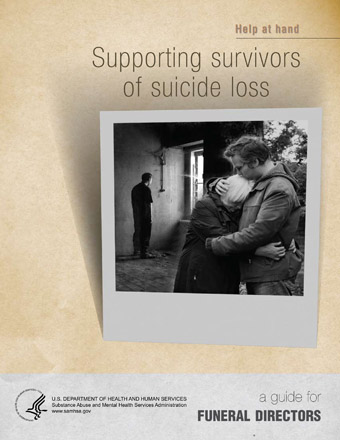 A Guide for Funeral Directors: Supporting Survivors of Suicide Loss