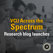 VCU Across the Spectrum Research Blog Launches