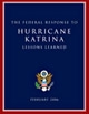 Federal Response to Hurricane Katrina: Lessons Learned, February 2006
