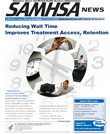 SAMHSA News: Reducing Wait Time Improves Treatment  Access, Retention