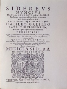 Sidereus nuncius magna (Starry Messenger) by Galileo Galilei 1610