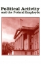 Political Activity and the Federal Employee (Poster)