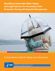 Photo: CDC Guide, Identifying Vulnerable Older Adults and Legal Options for Increasing Their Protection During All-Hazards Emergencies