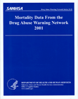 Mortality Data From the Drug Abuse Warning Network (DAWN), 2001