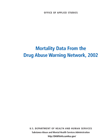 Mortality Data from the Drug Abuse Warning Network (DAWN), 2002