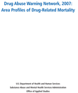 Area Profiles of Drug-Related Mortality: 2007