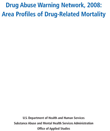 Area Profiles of Drug-Related Mortality: 2008
