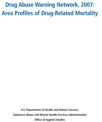 Area Profiles of Drug-Related Mortality: 2007