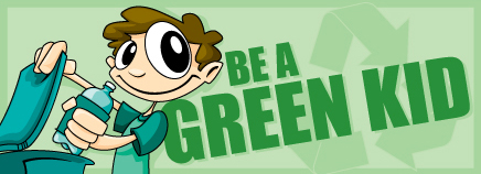 Be a Green Kid