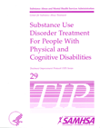 TIP 29: Substance Use Disorder Treatment for People With Physical and Cognitive Disabilities 